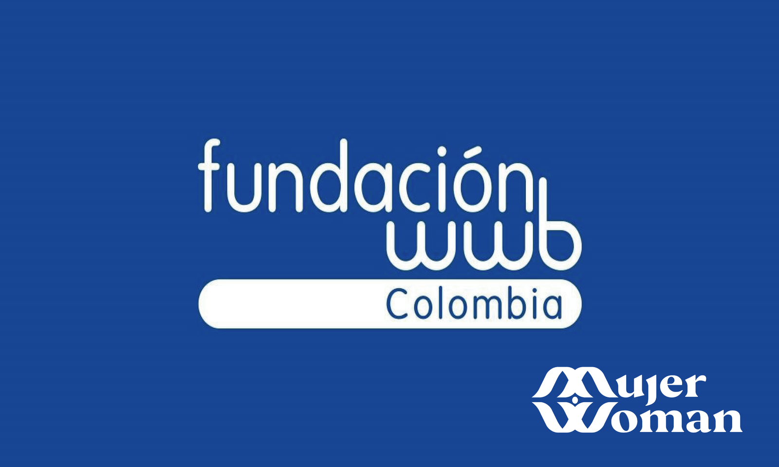 fundacion-wwb-colombia-america-latina-desarrollo-recursos-capacitaciones-desigualdad-genero-estructura-segundas-oportunidades-necesidades-red-women-creditos-cooperaciones-internacional-multilateral